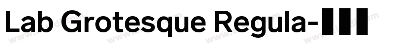 Lab Grotesque Regula字体转换